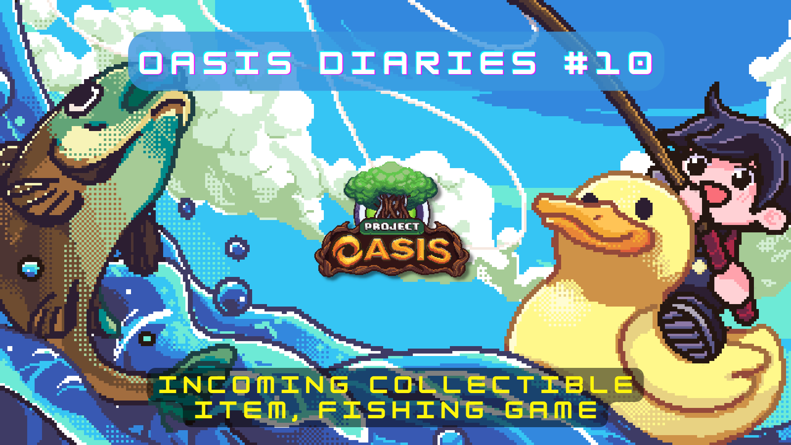 OASIS Diaries #10: Incoming Collectible Item, Fishing Game🎣