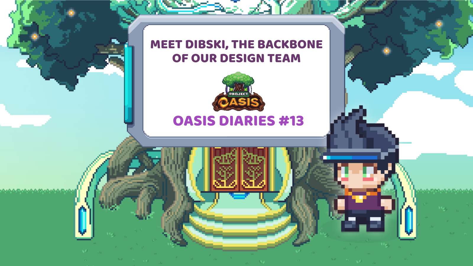 OASIS Diaries #13: Meet Dibski, The Backbone of The ProjectOasis Design Team